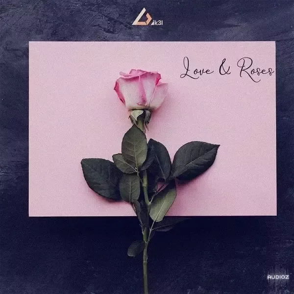 Dik3l Love N Roses Afrobeats and Hooks WAV MiDi-FANTASTiC