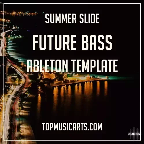 Top Music Arts FREE Future Bass Ableton Template Summer Slide Ableton Project Files WAV FREE