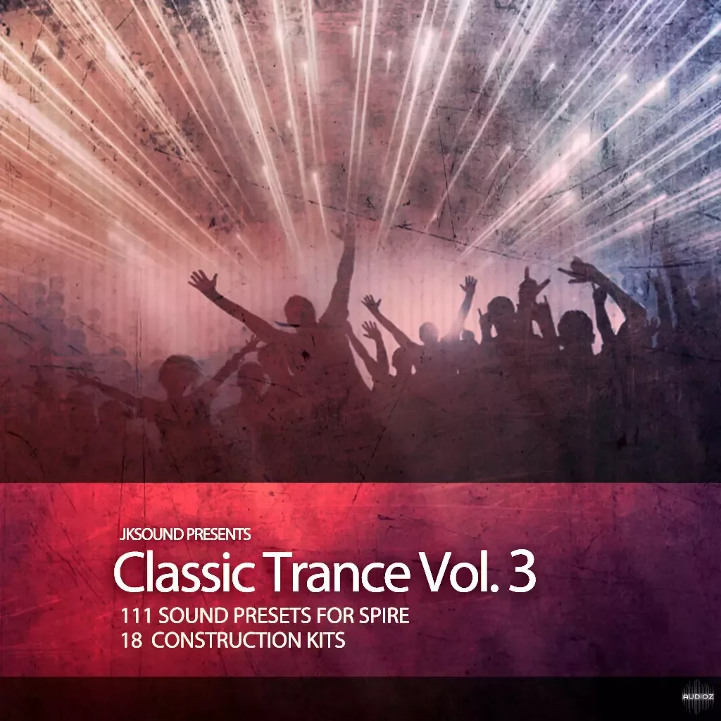 JKSound Classic Trance Vol.3 WAV MiDi Spire Presets FULL RELEASE-ARCADiA