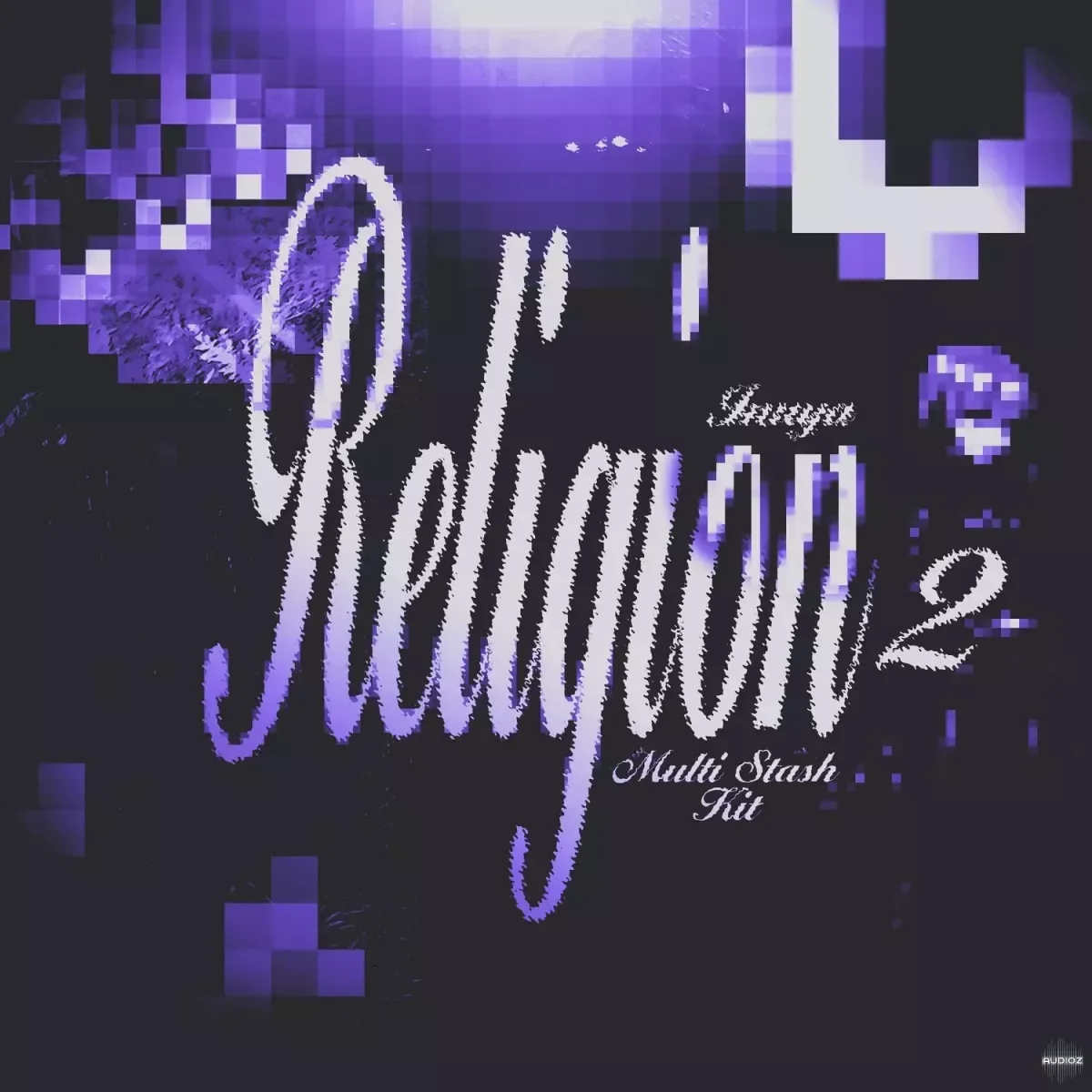 prodinuya RELiGiON V2 Multikit (STASH 2024) WAV MiDi FST-FANTASTiC
