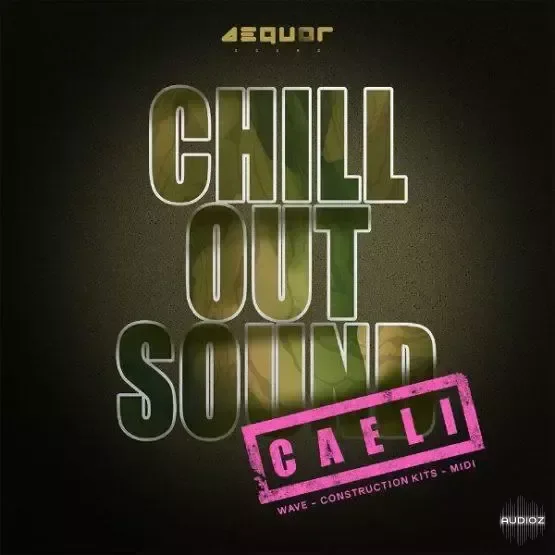 Aequor Sound Сaeli Chill Out WAV MiDi-FANTASTiC