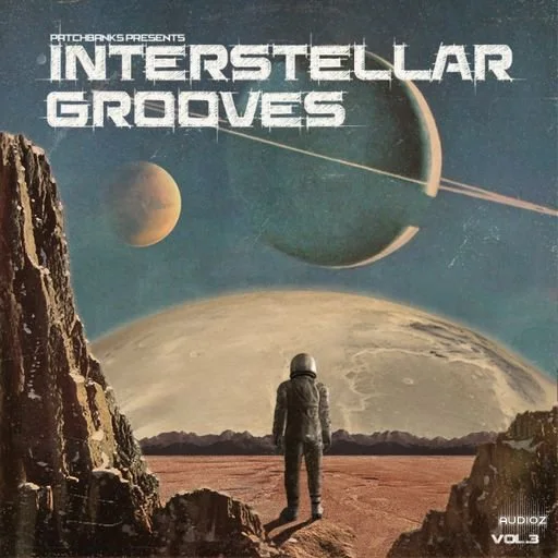 Patchbanks Interstellar Grooves Vol.3 AiFF-FANTASTiC