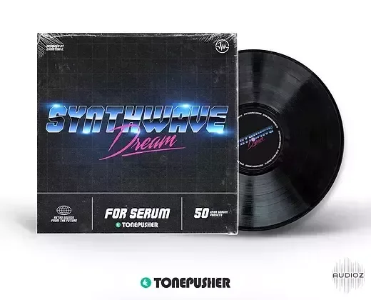 Tonepusher Synthwave Dream Serum Preset-Keyo