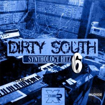 X-R Audio Dirty South Synthology Hitz 6 WAV MIDI FLP - VSTの家